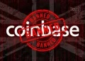 Coinbase’s Banned Ad in UK Proves Boon for the Exchange With Streisand Effect