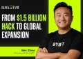 After the $1.5 Billion Hack: How Ben Zhou Refused to Let Bybit Fall