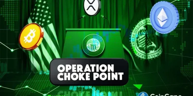 Operation Chokepoint: Federal Reserve Advances Proposal to End Crypto Debanking