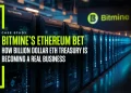 BitMine’s Ethereum Bet: How Billion Dollar ETH Treasury is Becoming a Real Business