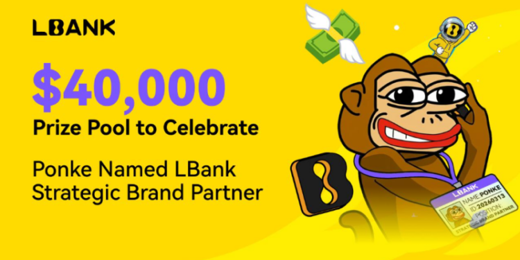 LBank Celebrates Strategic Brand Partnership with Ponke, Unveiling $40,000 Incentive Program